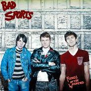 Bad Sports, Kings Of The Weekend (CD)