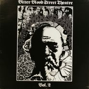 Bitter Blood Street Theatre, Volume II [Private Pressing] (LP)