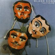 Blank Dogs, The Fields (LP)