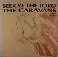 The Caravans, Seek Ye the Lord (LP)