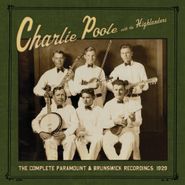 Charlie Poole & The Alleghany Highlanders, The Complete Paramount & Brunswick Recordings 1929 (CD)