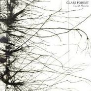 Daniel Menche, Glass Forest (CD)