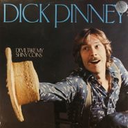 Dick Pinney, Devil Take My Shiny Coins (LP)