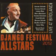 Django Festival Allstars, Live At Birdland & More! (CD)