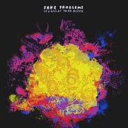 Fake Problems, It's Great To Be Alive (CD)