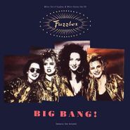 Fuzzbox, Big Bang! [Orgasmatron Edition] (CD)