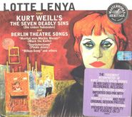Kurt Weill, Lotte Lenya Sings Kurt Weill's the Seven Deadly Sins & Berlin Theater Songs (CD)
