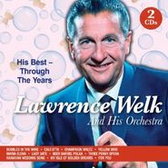 Lawrence Welk, His Best - Through The Years (CD)