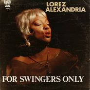 Lorez Alexandria, For Swingers Only (LP)