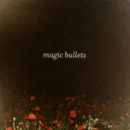 Magic Bullets, Magic Bullets (LP)