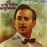 Pedro Infante, Aunque Me Cueste La Vida (LP)