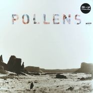 Pollens, Brighten & Break (LP)