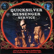 Quicksilver Messenger Service, Live At The Fillmore Auditorium, San Francisco, 4th February 1967 (CD)