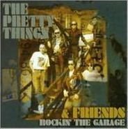 The Pretty Things, The Pretty Things & Friends Rockin' The Garage (CD)