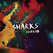 Sharks, Selfhood (CD)
