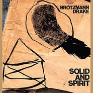 Peter Brötzmann, Solid And Spirit (LP)