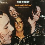 The Frost, Rock And Roll Music (LP)