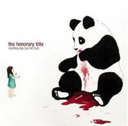 The Honorary Title, Anything Else But The Truth (CD)