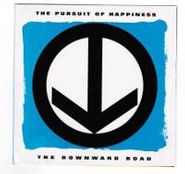 The Pursuit of Happiness, The Downward Road (CD)