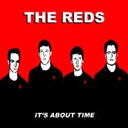 The Reds, It's About Time (CD)