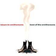 The Smithereens, Blown To Smithereens - Best Of The Smithereens (CD)