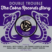 Various Artists, Double Trouble: The Cobra Records Story (CD)