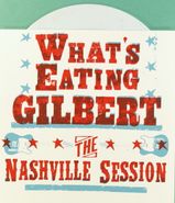 What's Eating Gilbert?, Nashville Session (7")