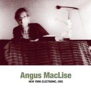 Angus MacLise, New York Electronic 1965 (LP)