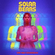 Solar Bears, She Was Coloured In (LP)