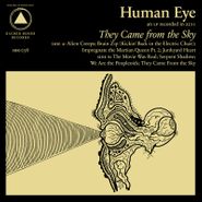 Human Eye, They Came From The Sky (LP)