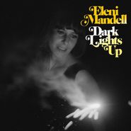 Eleni Mandell, Dark Lights Up (CD)