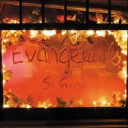 Evangelicals, So Gone (CD)