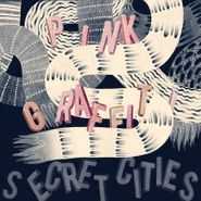 Secret Cities, Pink Graffiti (CD)