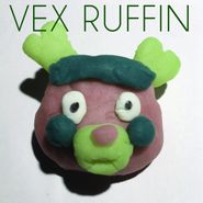 Vex Ruffin, Vex Ruffin (CD)