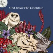 The Clientele, God Save The Clientele (LP)
