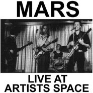 Mars, Live At Artists Space (LP)