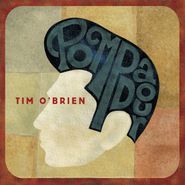Tim O'Brien, Pompadour (CD)