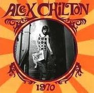 Alex Chilton, 1970 (CD)