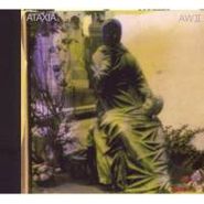 Ataxia, AW II (CD)