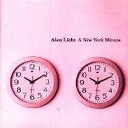 Alan Licht, A New York Minute (CD)