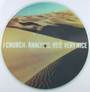 J Church, Analysis Yes Very Nice [Picture Disc] (10")