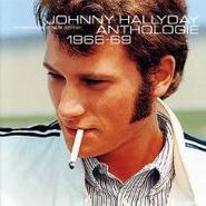 Johnny Hallyday, Anthologie 1966-1969 (CD)