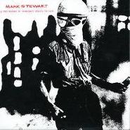 Mark Stewart, As The Veneer Of Democracy Starts To Fade [UK Issue] (CD)