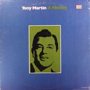 Tony Martin, A Melody (LP)