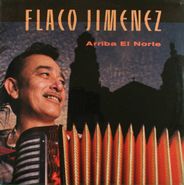 Flaco Jiménez, Arriba El Norte (LP)