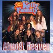 The Kelly Family, Almost Heaven (CD)