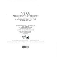 Vera, Attachments Of The Past/Now Not No (12")