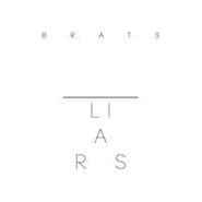 Liars, Brats (12")