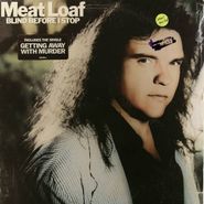 Meat Loaf, Blind Before I Stop (LP)