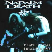 Napalm Death, Bootlegged In Japan (CD)